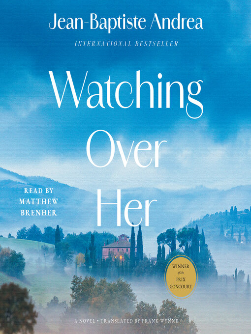 Title details for Watching Over Her by Jean-Baptiste Andrea - Available